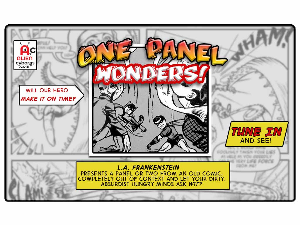 One Panel Wonders – Holy Haddock, Batman!