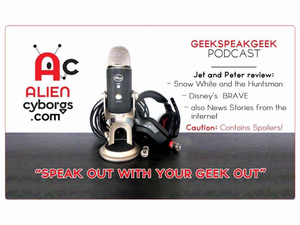 GEEK SPEAK GEEK PODCAST: Movie Review Snow White and the Huntsman