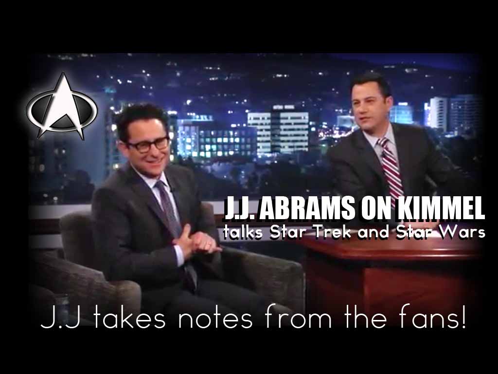 Listen up J.J.!  Abrams takes notes from fans on Kimmel!